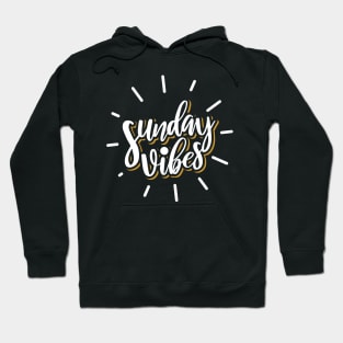 Sunday Vibes Typography - Cool Hoodie